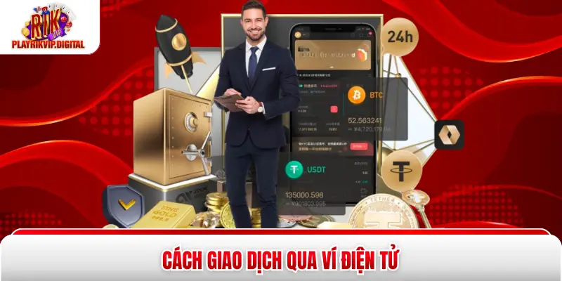 Cách giao dịch qua ví điện tử