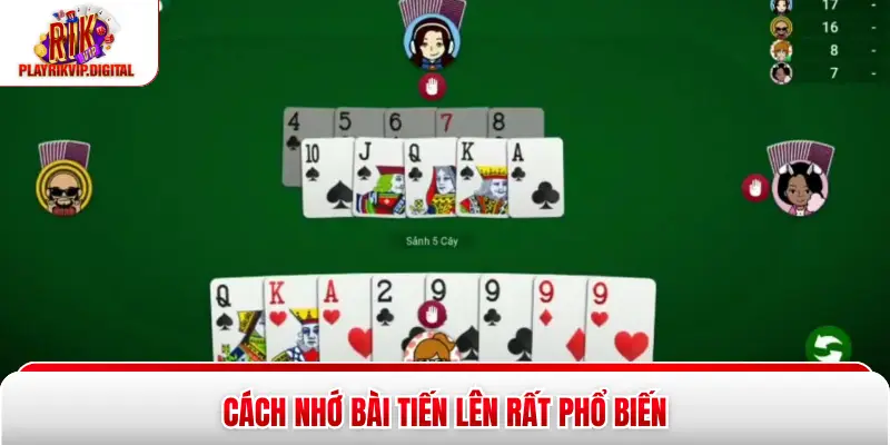 Cách nhớ bài Tiến Lên rất phổ biến